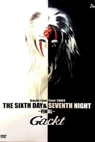 Live Tour 2004 THE SIXTH DAY & SEVENTH NIGHT 〜FINAL〜封面