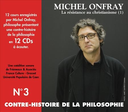 Contre-histoire de la Philosophie, Volume 3 : La Résistance au christianisme (1)封面