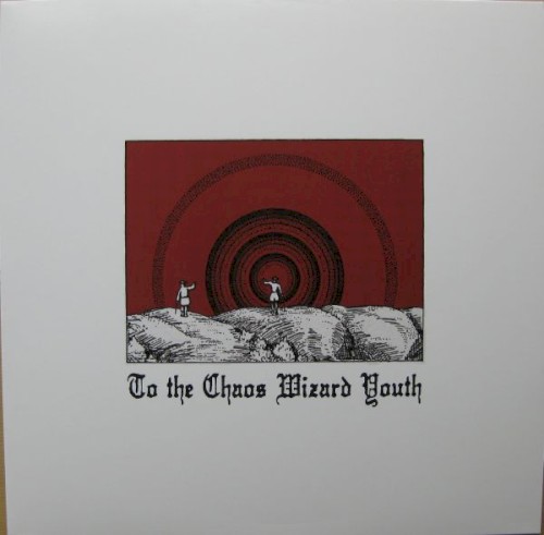 To the Chaos Wizard Youth封面