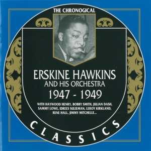 The Chronological Classics: Erskine Hawkins and His Orchestra 1947-1949封面