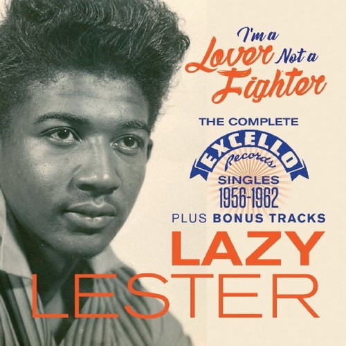 I'm A Lover Not A Fighter: The Complete Excello Records Singles (1956-1962封面