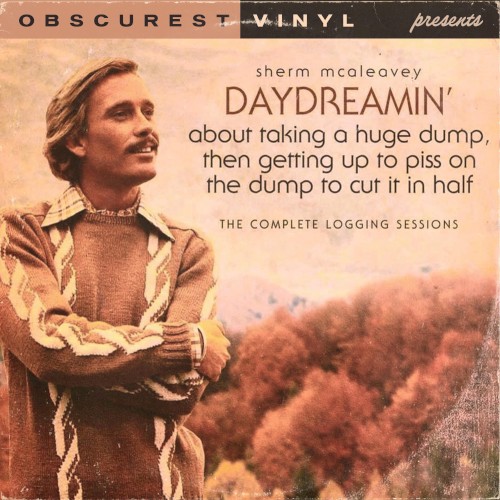 Daydreamin' (About Taking a Huge Dump, Then Getting up To Piss on the Dump To Cut It in Half)封面