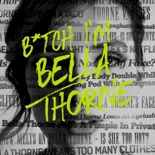 B*TCH I’M BELLA THORNE封面