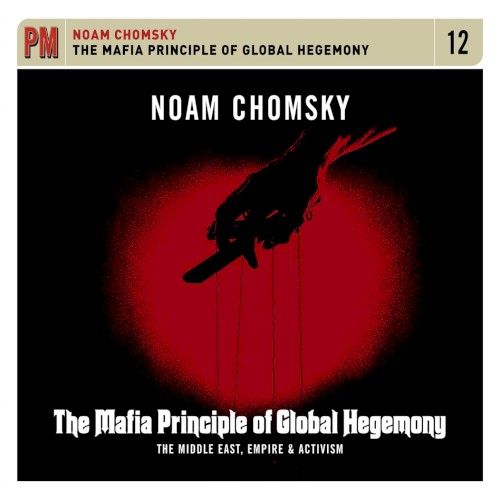 Mafia Principle of Global Hegemony: The Middle East, Empire & Activism封面