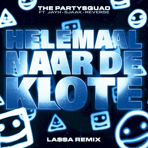 Helemaal naar de klote (LA$$A remix)封面