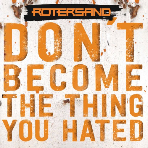 Don't Become the Thing You Hated封面