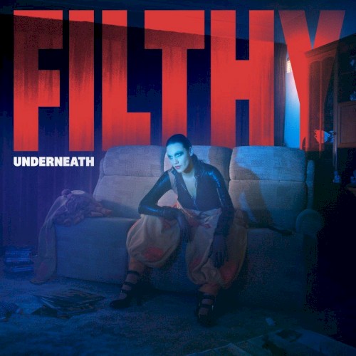 Filthy Underneath封面