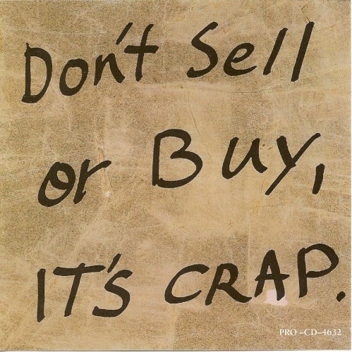 Don’t Sell or Buy, It’s Crap.封面