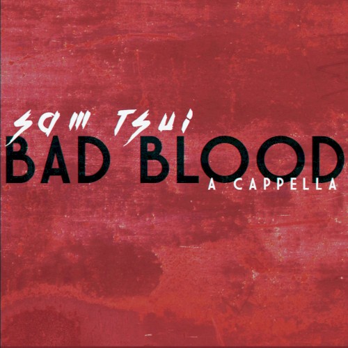 Bad Blood (a cappella)封面