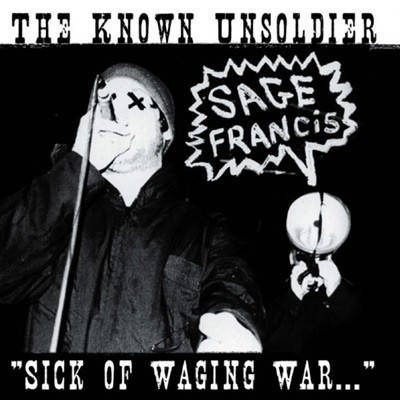 The Known Unsoldier: "Sick of Waging War"封面