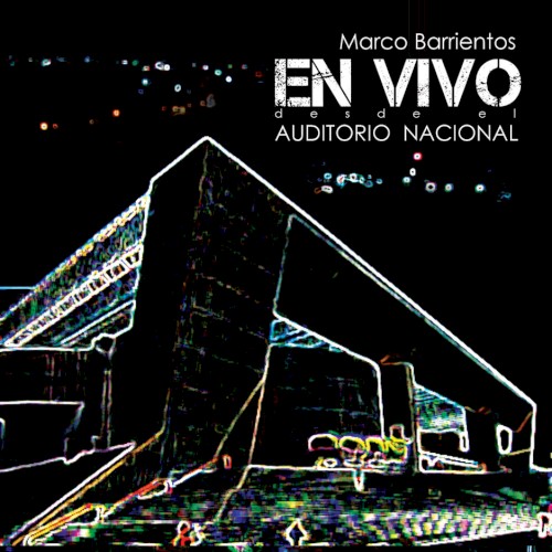 Marco Barrientos Auditorio Nacional封面