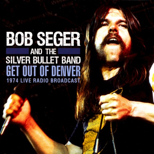 Get Out of Denver (1974 live radio broadcast)封面