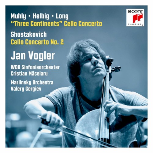 Muhly, Helbig, Long: Three Continents / Shostakovich: Cello Concerto no. 2封面