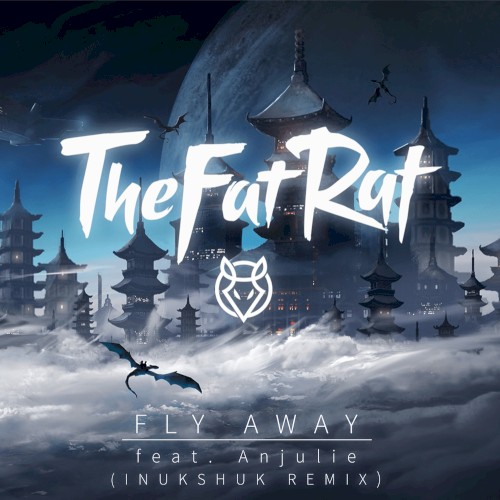 Fly Away (Inukshuk Remix)封面