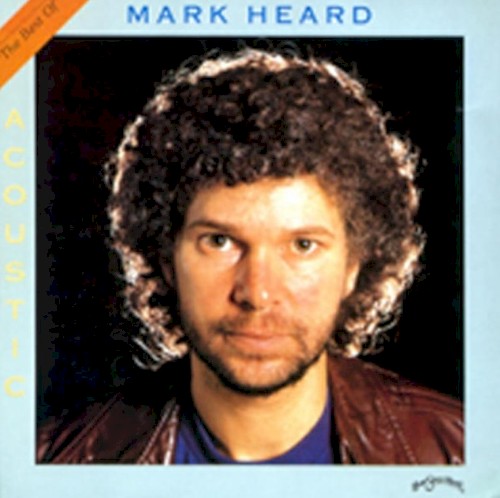 Acoustic: The Best of Mark Heard封面