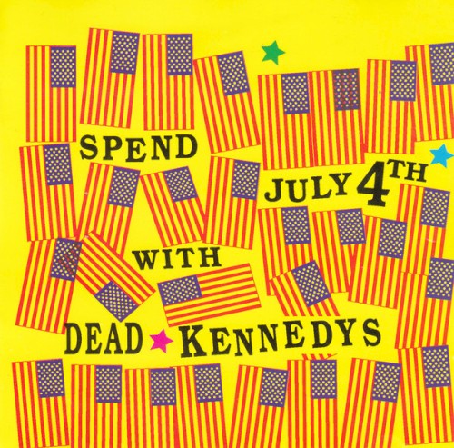 Spend July 4th with the Dead Kennedys封面