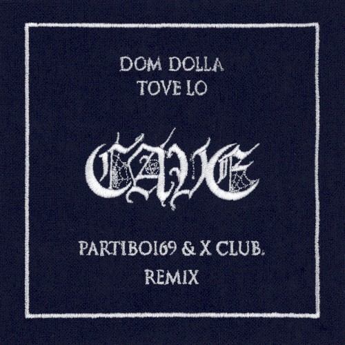 CAVE (Partiboi69 & X CLUB. remix)封面