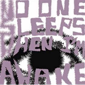 No One Sleeps When I'm Awake封面