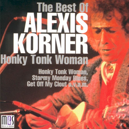The Best Of Alexis Korner - Honky Tonk Woman封面