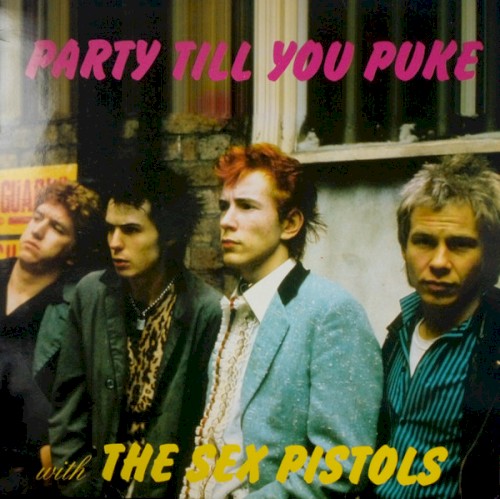 Party Till You Puke With The Sex Pistols封面