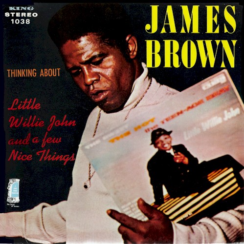 Thinking About Little Willie John and a Few Nice Things封面