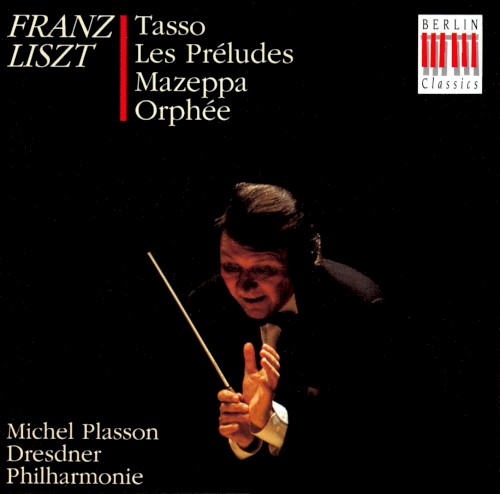 Tasso / Les Préludes / Mazeppa / Orphée封面