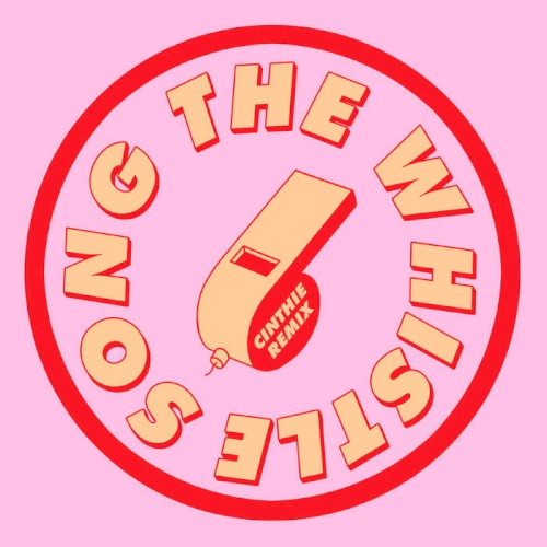 The Whistle Song (Cinthie Remix)封面
