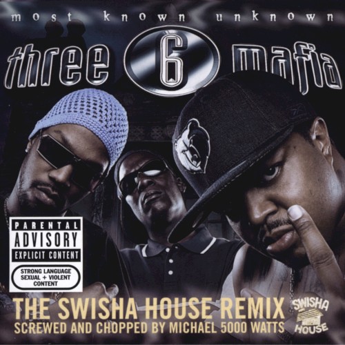 Most Known Unknown: The Swisha House Remix (Screwed & Chopped)封面