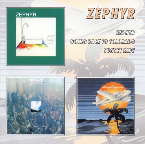 Zephyr / Zephyr Going Back To Colorado / Sunset Ride封面