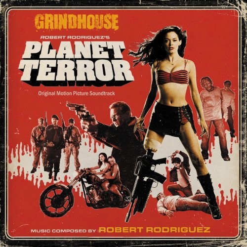 Grindhouse: Planet Terror: Original Motion Picture Soundtrack封面