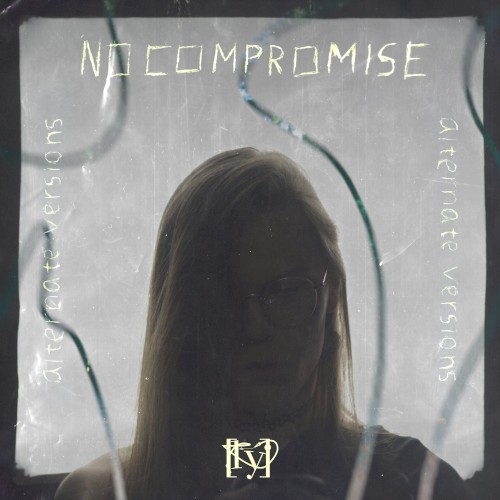 NO COMPROMISE alternate versions封面