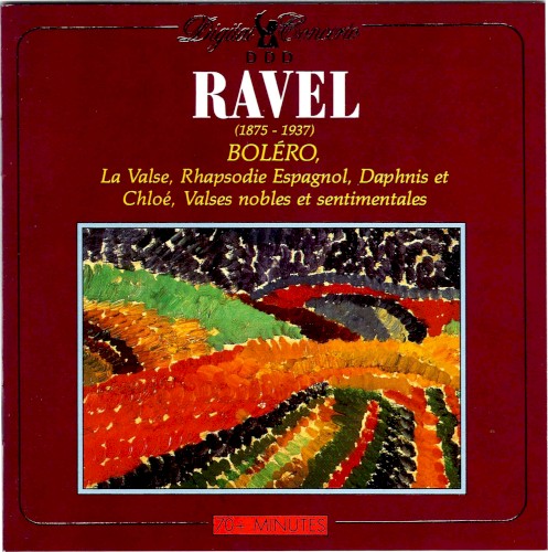Boléro, Rhapsodie Espagnole, La Valse, Daphnis Et Chloé, Valses Nobles Et Sentimentales封面