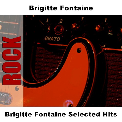 Brigitte Fontaine Selected Hits封面