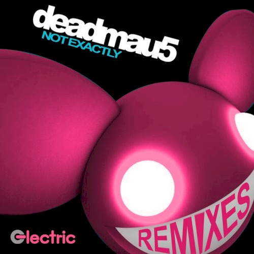 Not Exactly (Remixes)封面