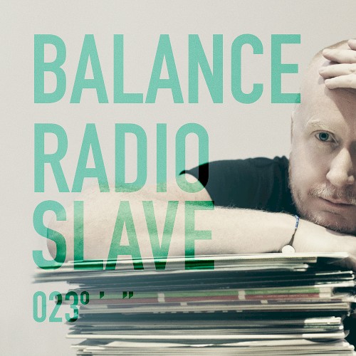 Balance 023: Radio Slave封面