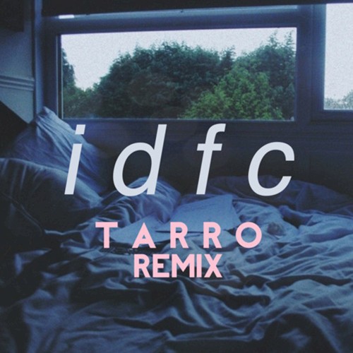 Idfc (Tarro remix)封面