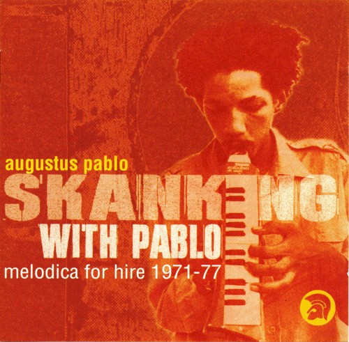 Skanking With Pablo - melodica for hire 1971-77封面