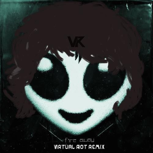 Fire Away (Virtual Riot remix)封面