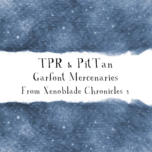Garfont Mercenaries (from "Xenoblade Chronicles 2")封面