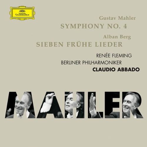 Mahler: Symphony No. 4 / Berg: Sieben Frühe Lieder封面