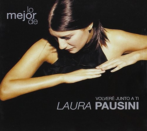 Lo mejor de Laura Pausini: Volveré junto a ti封面