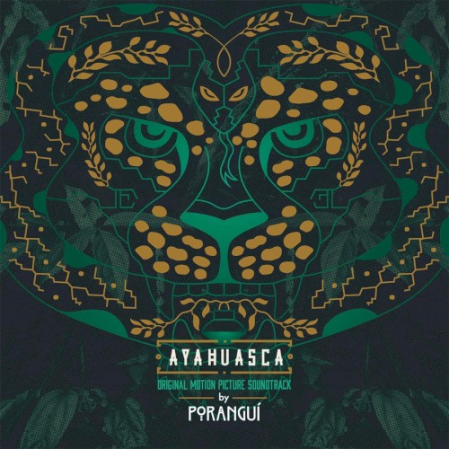 Ayahuasca: Original Motion Picture Soundtrack封面