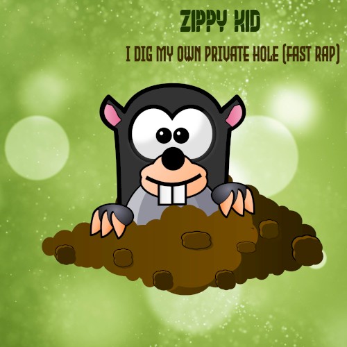 I Dig My Own Private Hole (fast rap)封面