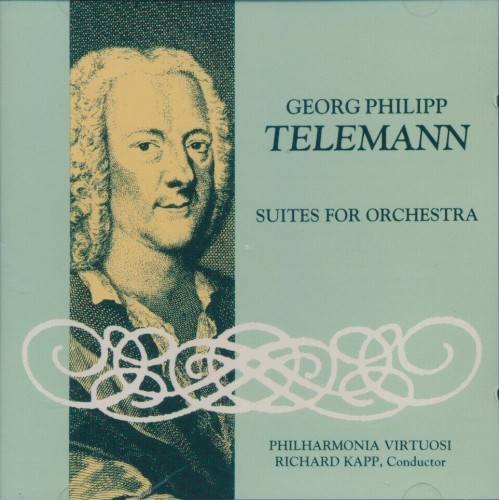 CD Georg Philipp Telemann - Suites For Orchestra: Philharmoic Virtuoso Richard Kapp (conductor)封面