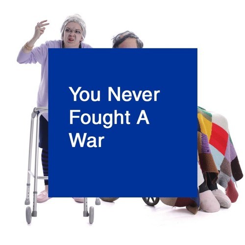 You Never Fought A War封面