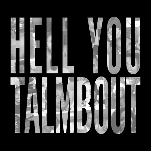 Hell You Talmbout封面