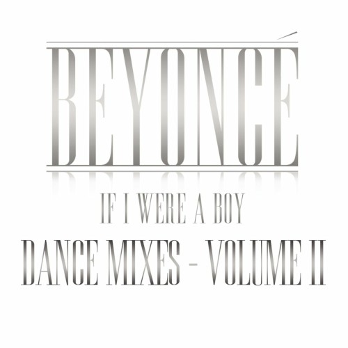 If I Were a Boy: Dance Mixes – Volume II封面