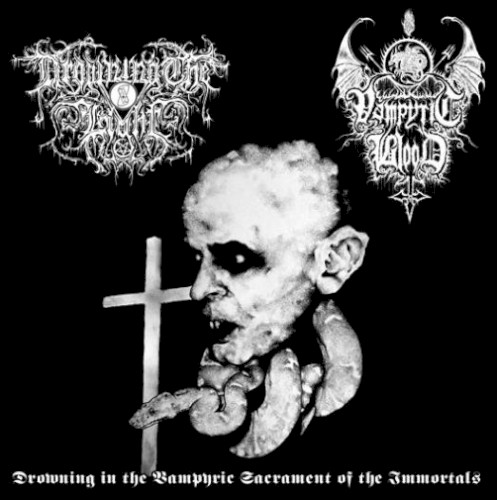 Drowning in the Vampyric Sacrament of the Immortals封面