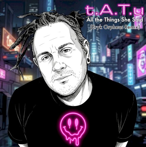 All the Things She Said (Eryk Orpheus remix)封面