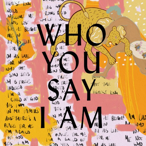 Who You Say I Am封面
